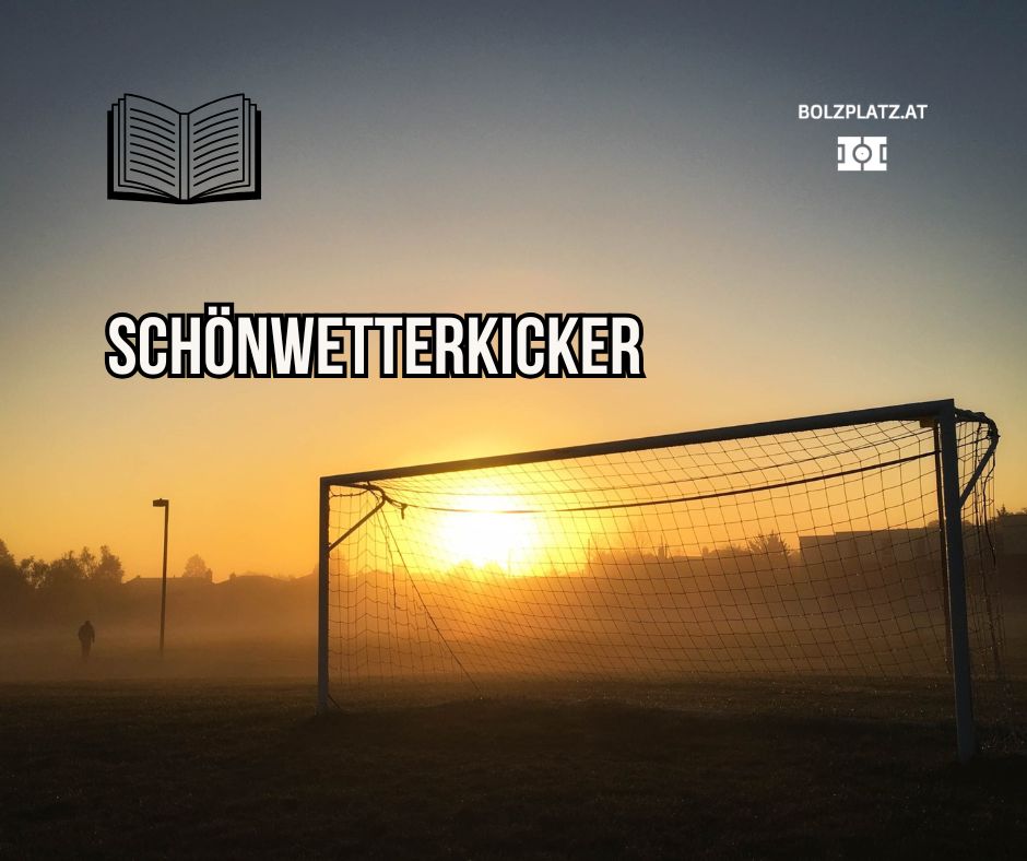 You are currently viewing Schönwetterkicker